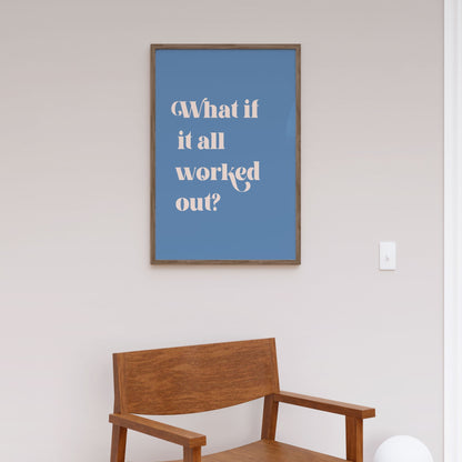 All Worked Out, Motivational Poster