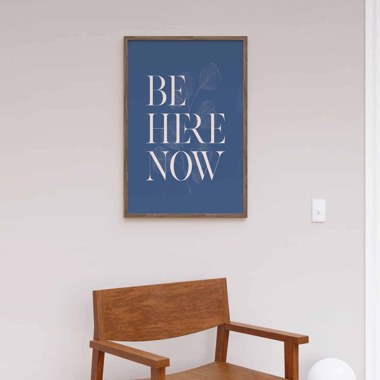 Be Here Now No2, Motivational Poster