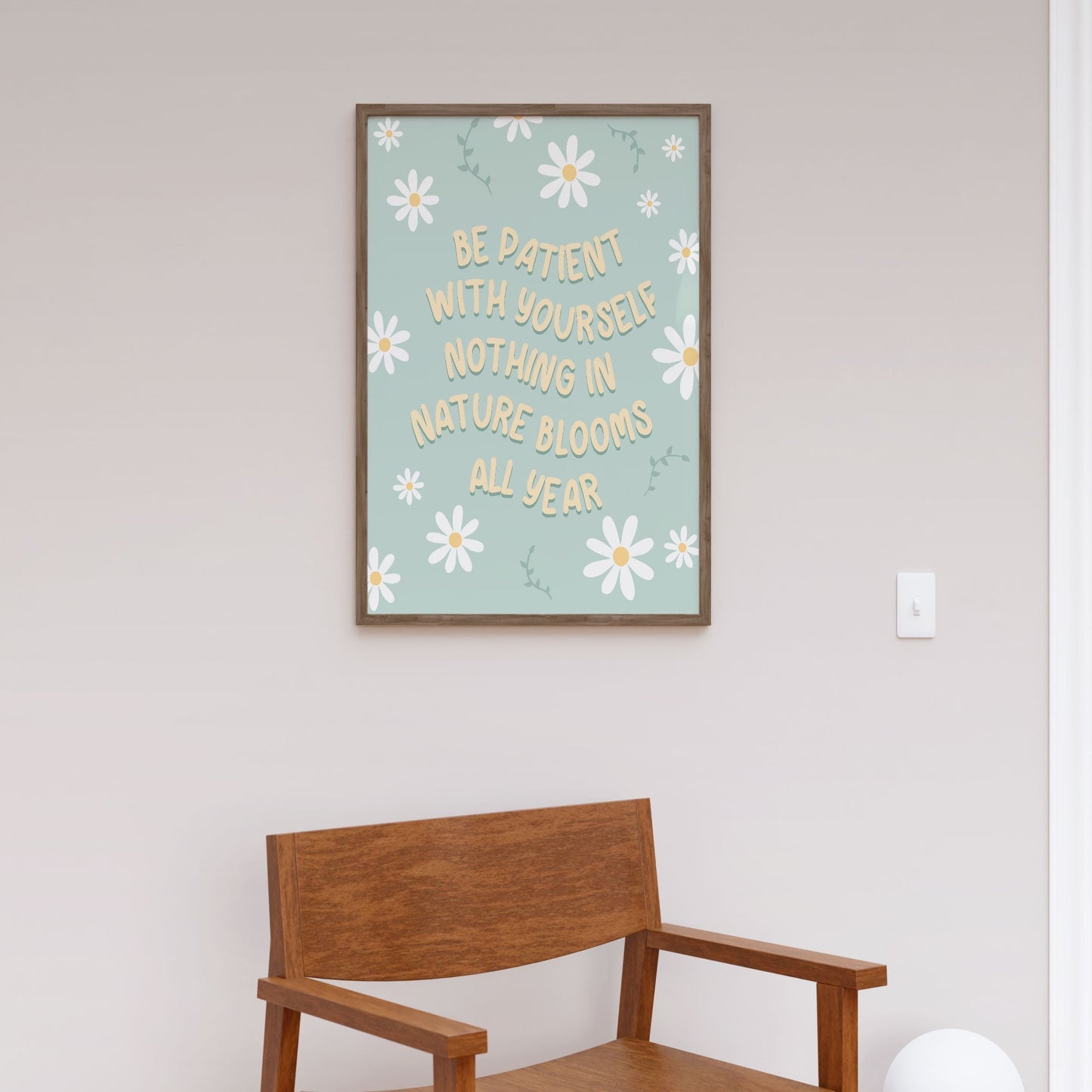 Be Patient, Motivational Poster