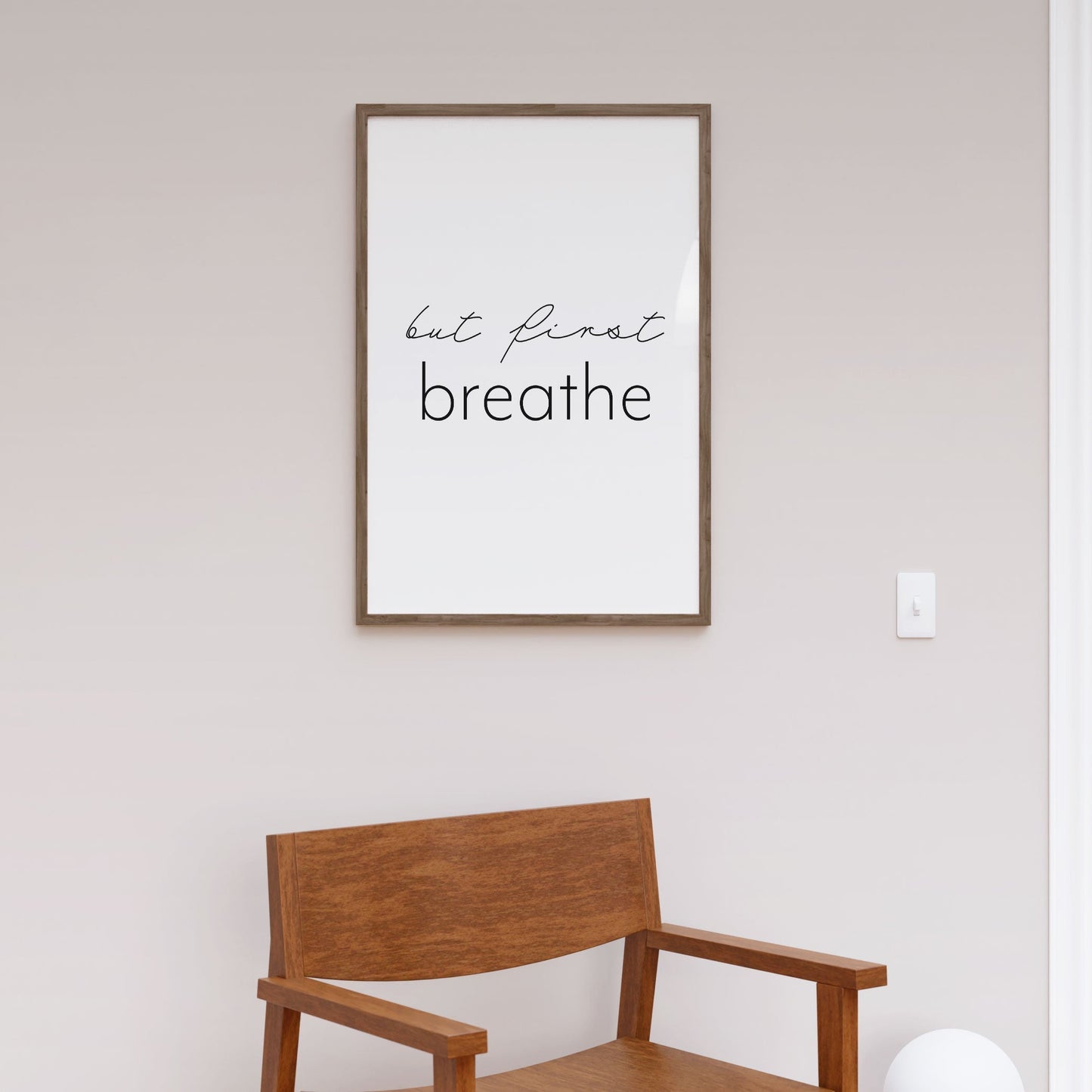 But first breathe, Motivational Poster