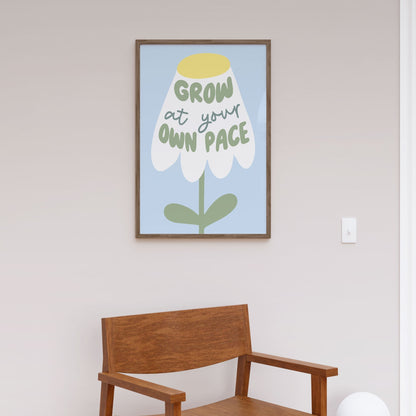 Grow At Your Pace, Motivational Poster