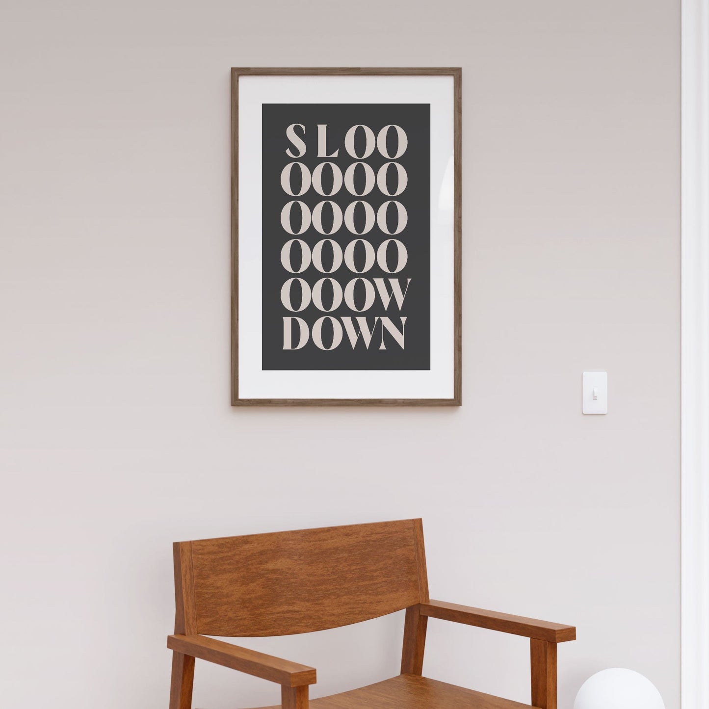 Slowdown, Motivational Poster