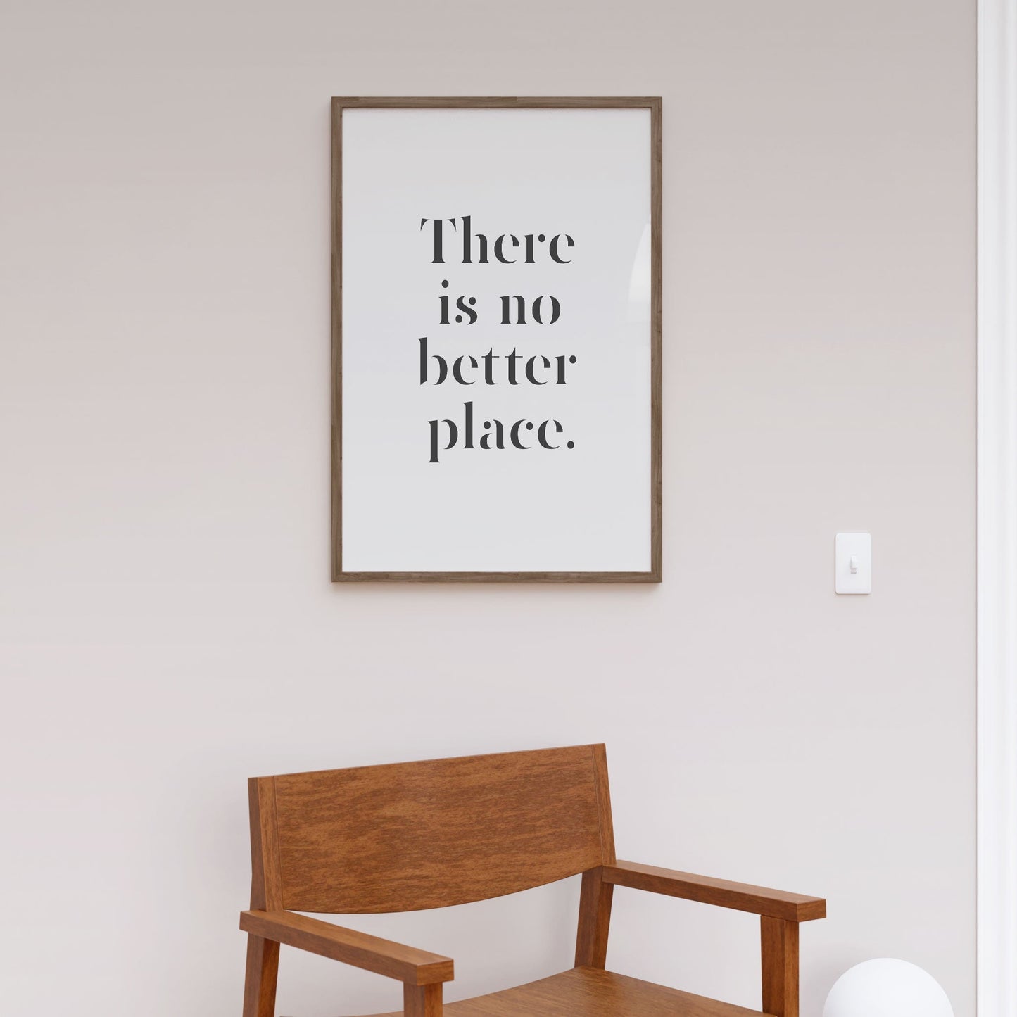 There Is No Better Place, Motivational Poster