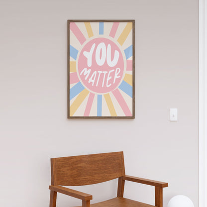 You Matter, Motivational Poster