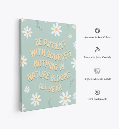 Be Patient, Motivational Poster