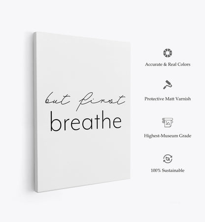 But first breathe, Motivational Poster