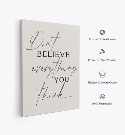Dont Believe Everything No2, Motivational Poster