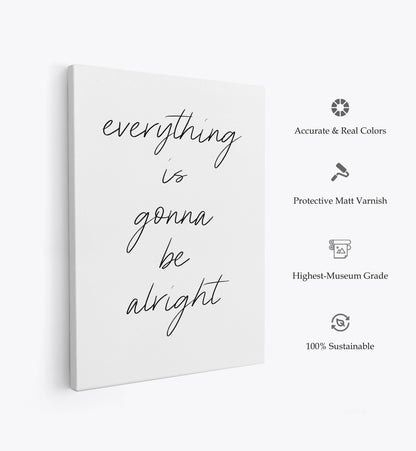 Everything is gonna be alright, Motivational Poster