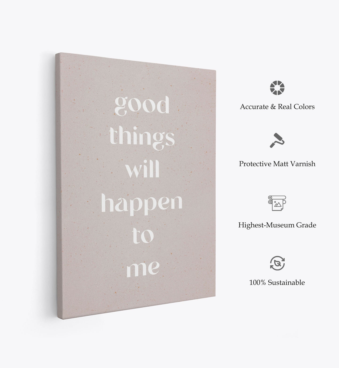 Good things will happen to me, Motivational Poster