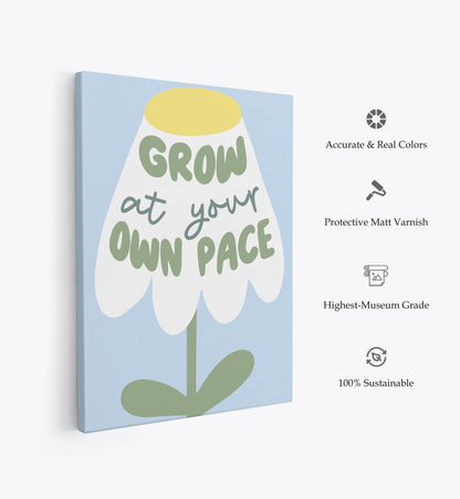 Grow At Your Pace, Motivational Poster