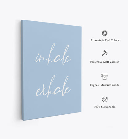 Inhale Exhale No3, Motivational Poster