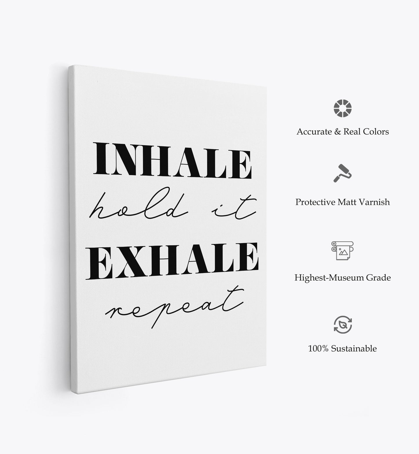 Inhale Exhale, Motivational Poster