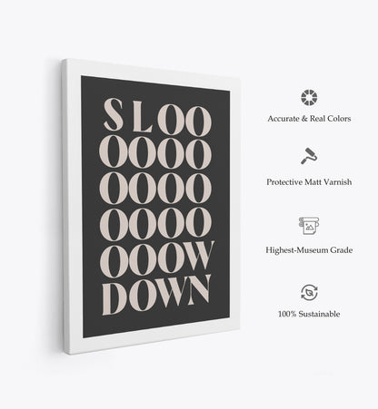 Slowdown, Motivational Poster