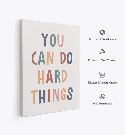 You Can Do Hard Things, Motivational Poster