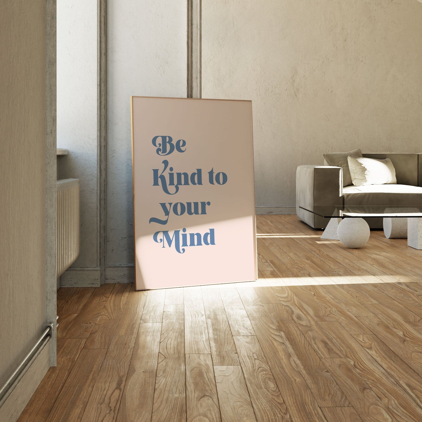 Be Kind To Your Mind II, Motivational Poster