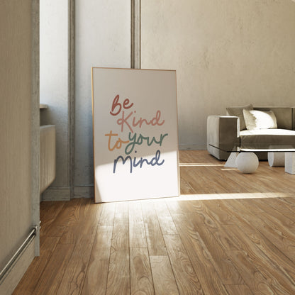 Be Kind To Your Mind, Motivational Poster