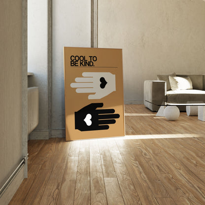 Cool To Be Kind Desert, Motivational Poster