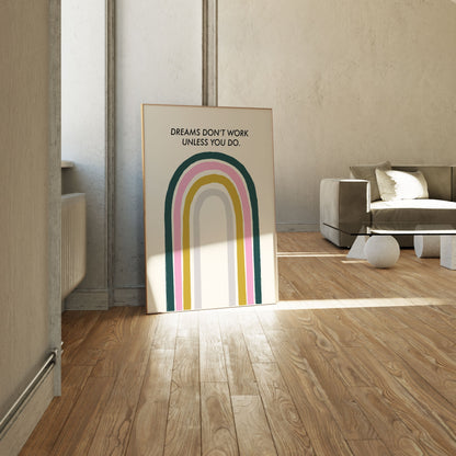 Dreams Don't Work Unless You Do, Motivational Poster