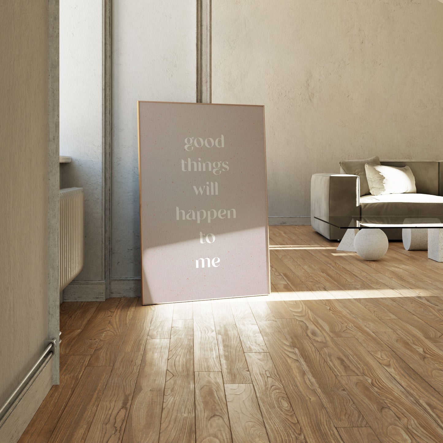 Good things will happen to me, Motivational Poster