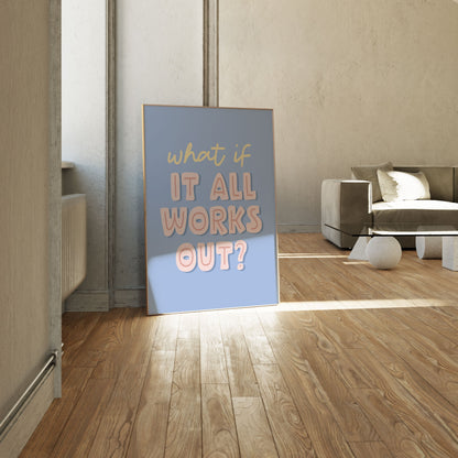 What If, Motivational Poster