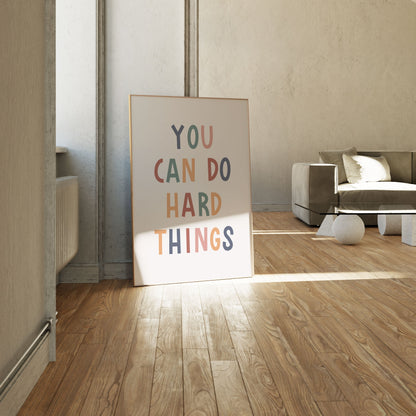 You Can Do Hard Things, Motivational Poster