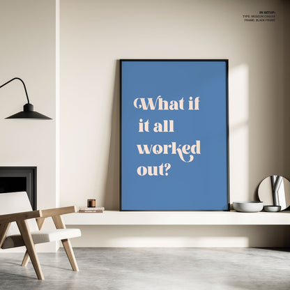 All Worked Out, Motivational Poster