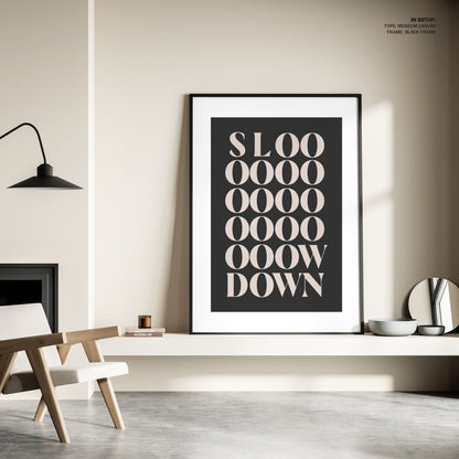 Slowdown, Motivational Poster