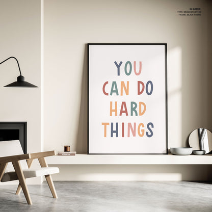 You Can Do Hard Things, Motivational Poster