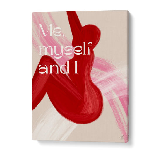 "Elevate your space with ME MYSELF AND I, QUOTES typography poster by Anne-Marie Volfova, inspiring and captivating."