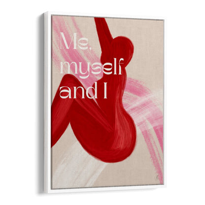 Elevate your space with ME MYSELF AND I, QUOTES typography poster by Anne-Marie Volfova for daily inspiration.