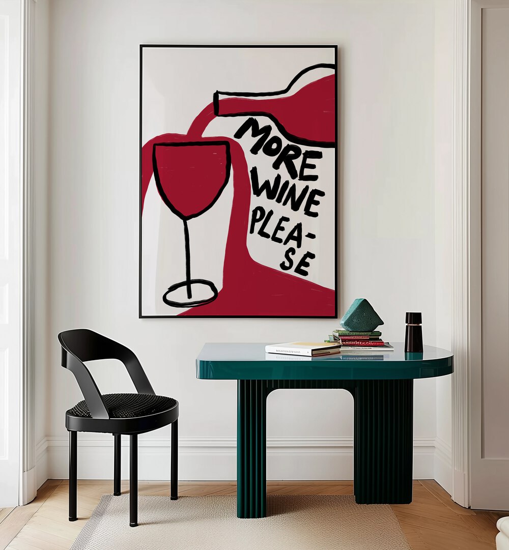 MORE WINE PLEASE , BAR & CAFE ART
