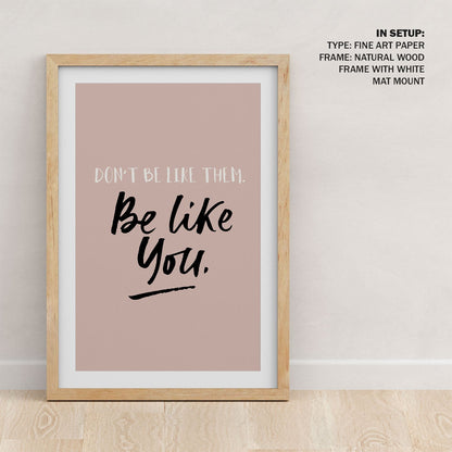 Be like you, Motivational Posters