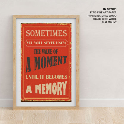 Value the moments, Motivational Posters