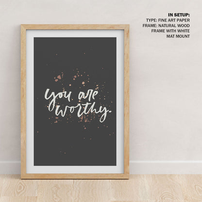 You are worthy, Motivational Posters