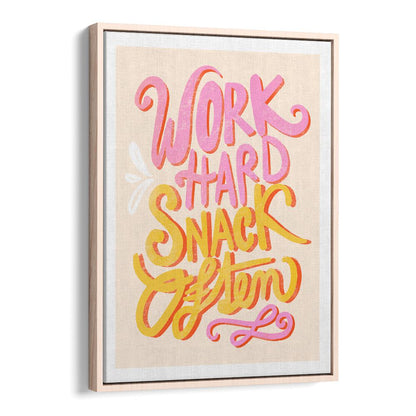 Colorful WORK HARD SNACK, QUOTES typography poster to inspire motivation and ambition in your workspace.