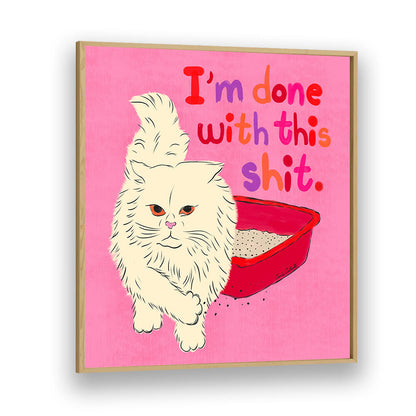 I'M DONE WITH THIS SHIT , KIDS ROOM PAINTINGS