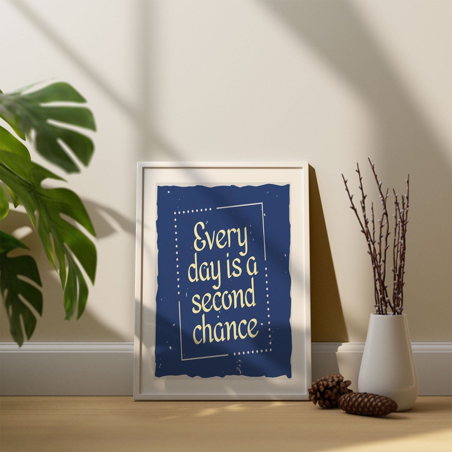 Every day a second chance, Motivational Posters