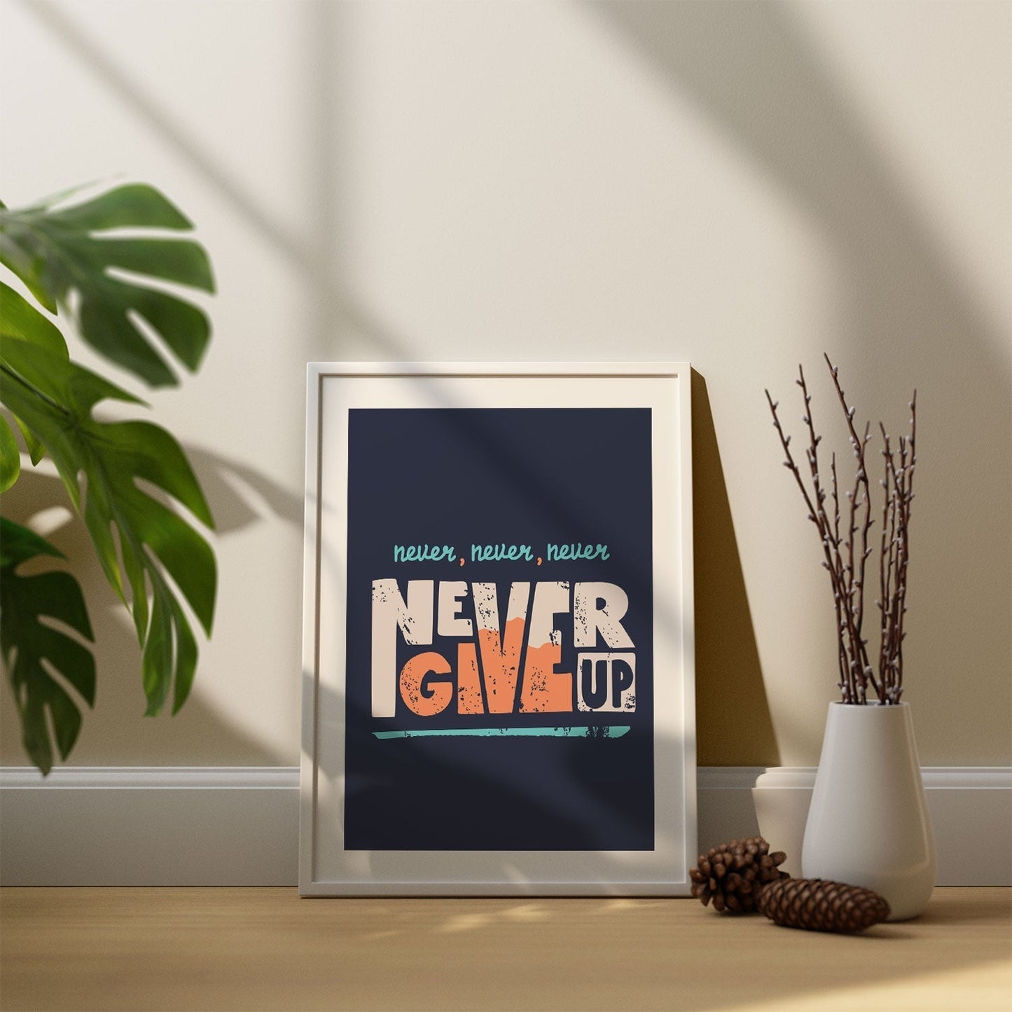 Never give up, Motivational Posters