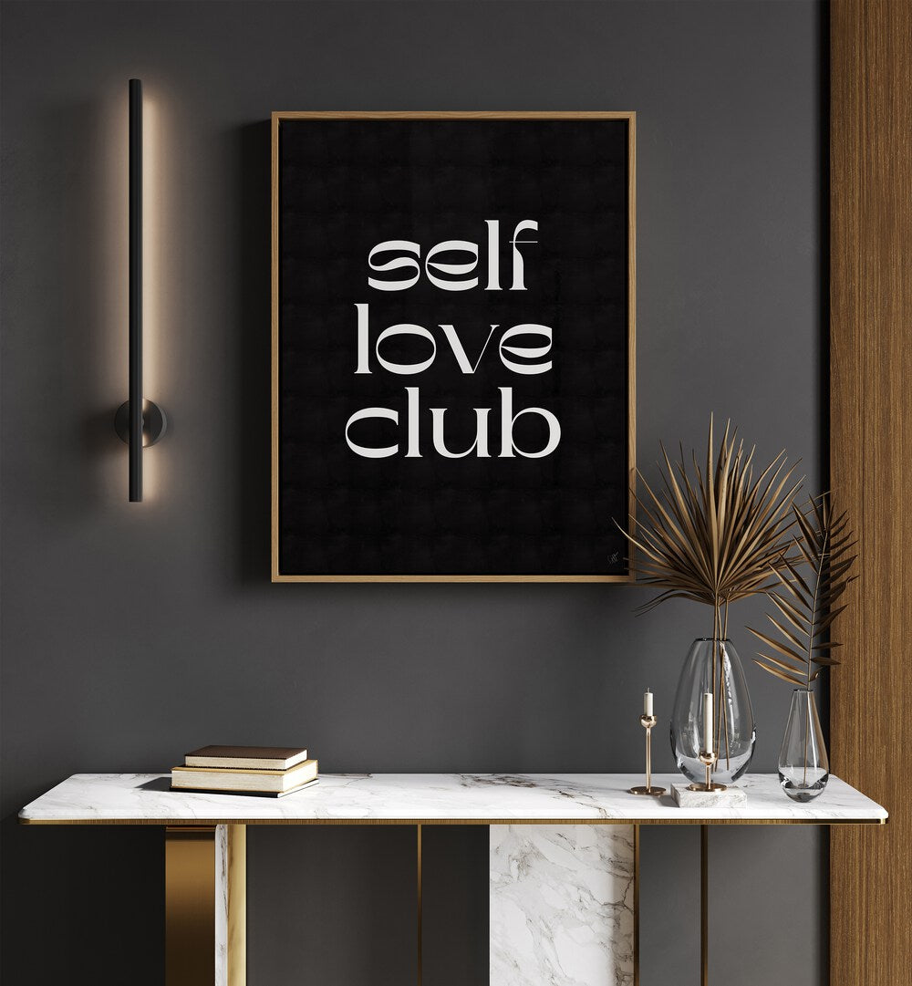 SELF LOVE CLUB , QUOTES & TYPOGRAPHY POSTERS