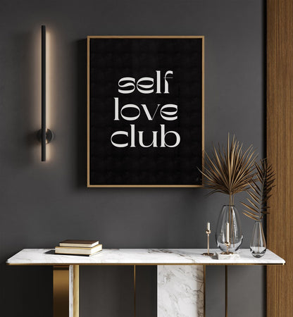 SELF LOVE CLUB , QUOTES & TYPOGRAPHY POSTERS