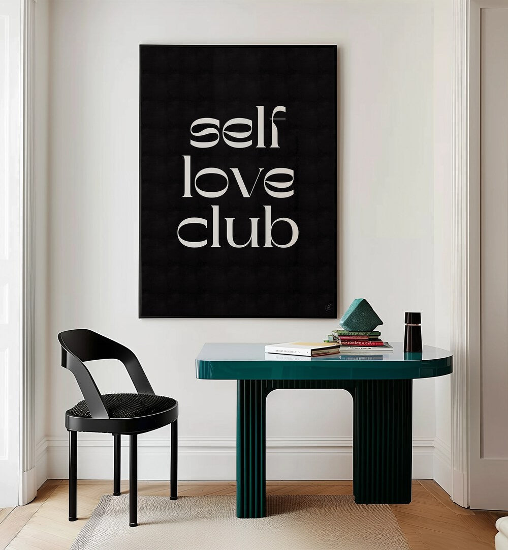 SELF LOVE CLUB , QUOTES & TYPOGRAPHY POSTERS
