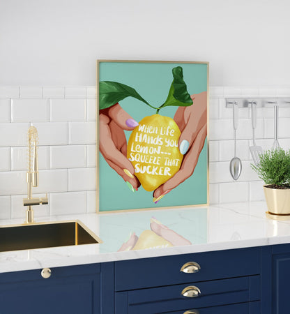 SQUEEZE THAT LEMON , KITCHEN POSTERS