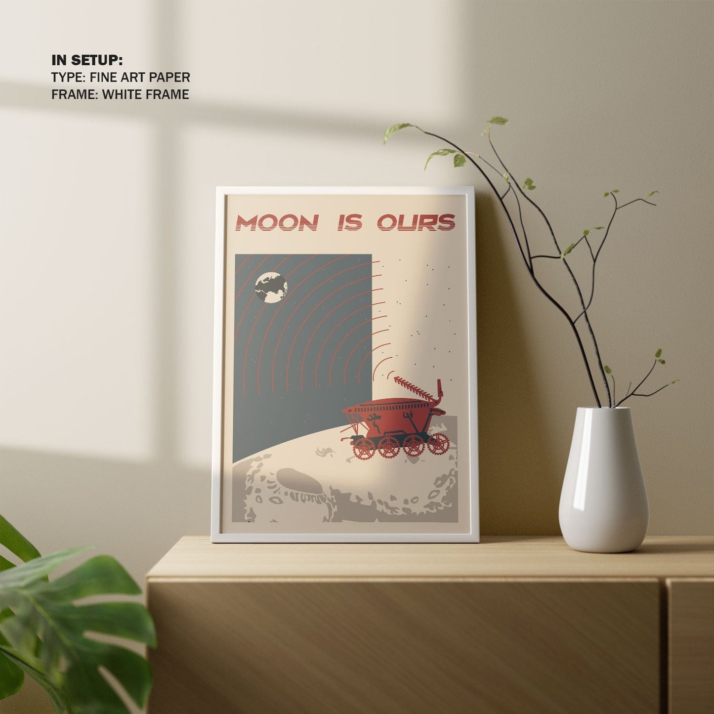 Moon is ours, Space Art Poster