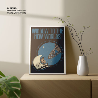 Window to the New Worlds, Space Art Poster