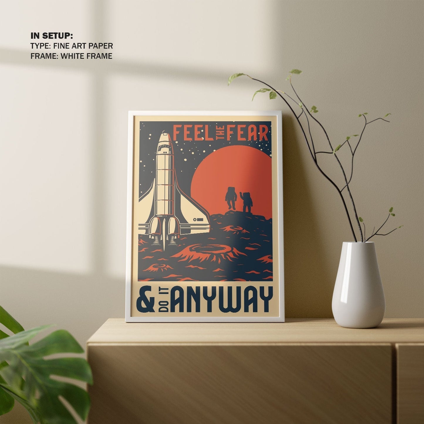 Do it Anyway Space Poster, Space Art