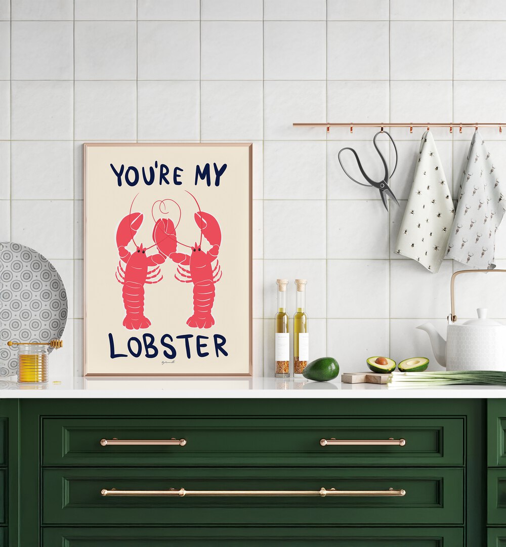 YOU'RE MY LOBSTER , KITCHEN POSTERS