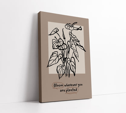 Bloom Wherever You Are Planted // Wall Art Print